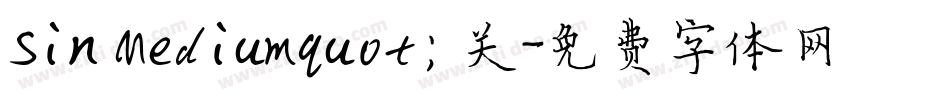 Sin Mediumquot; 关字体转换